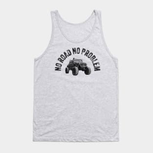 NO ROAD NO PROBLEM Tank Top